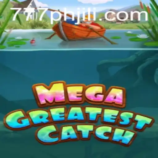 Discover the Enthralling World of MegaGreatestCatch and the Allure of 777ph